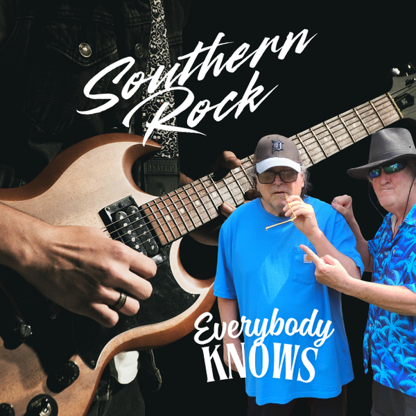Everybody Knows - June 12, 2026 - Southern rock bands