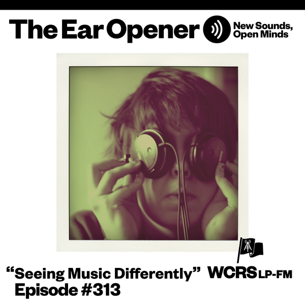 The Ear Opener - Episode 313